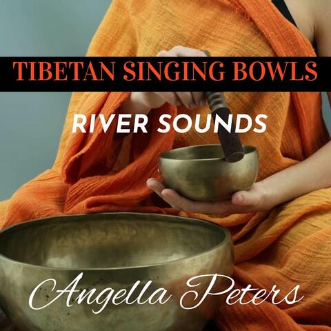 Tibetan Singing Bowls River Sounds