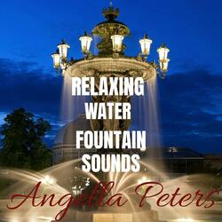 Relaxing Water Fountain Sounds