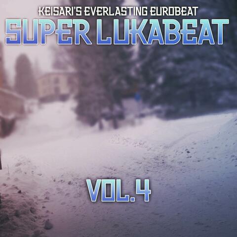 Super Lukabeat, Vol. 4
