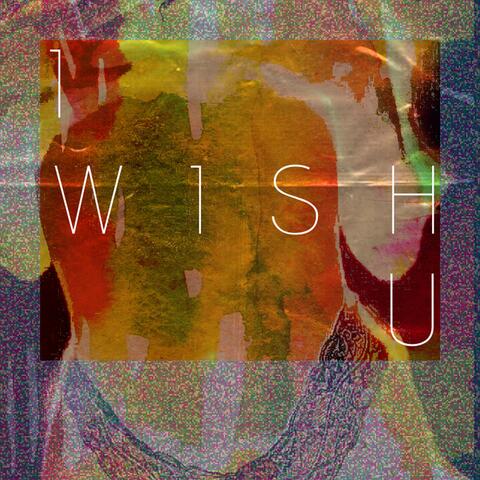 I Wish U