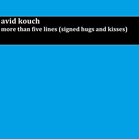 More Than Five Lines (Signed Hugs and Kisses)