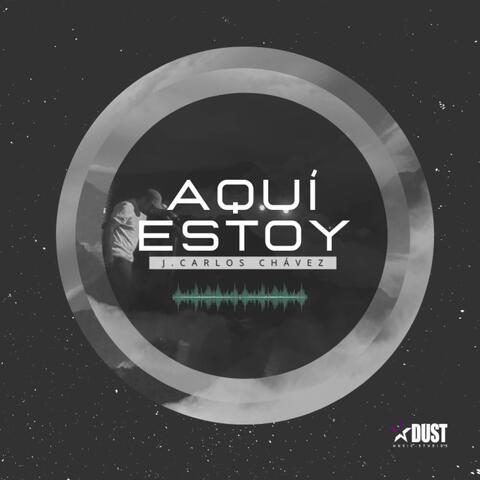 Aquí estoy
