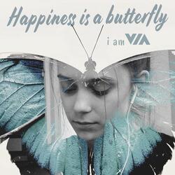 Happiness is a butterfly