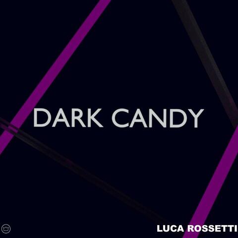 Dark Candy
