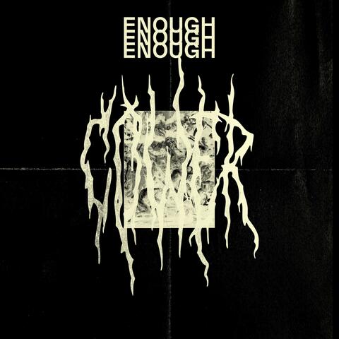 Enough