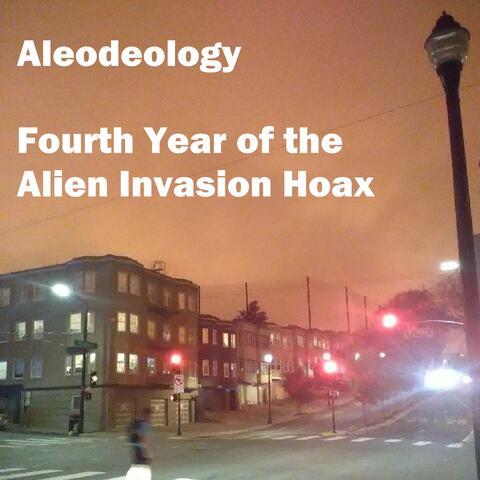 Fourth Year of the Alien Invasion Hoax
