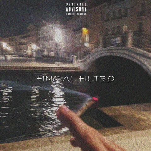 Fino al filtro