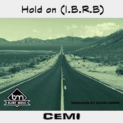 Hold On (I.B.R.B.)