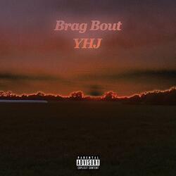 Brag Bout