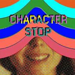 Character Stop