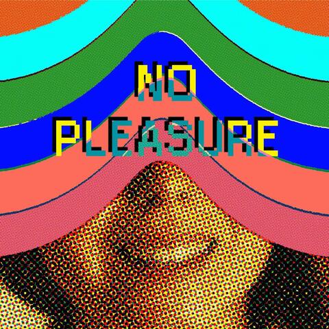 No Pleasure