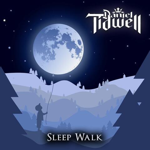 Sleep Walk