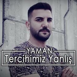 Tercihimiz Yanlış