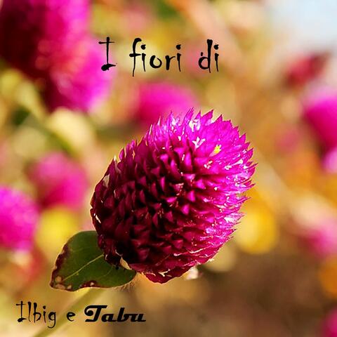 I fiori di