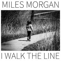 I Walk The Line