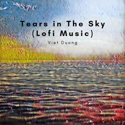 Tears in the Sky (Lofi Music)