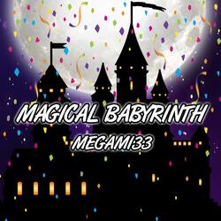 Magical Babyrinths! (Welcome to Demon School, Iruma Kun!)