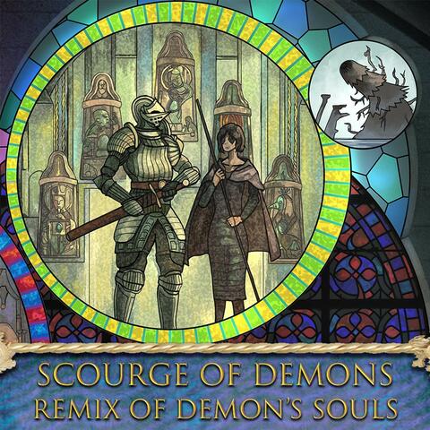 Scourge of Demons: Demon's Souls (From "Demon's Souls")
