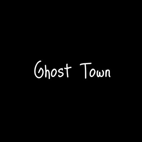 Ghost Town