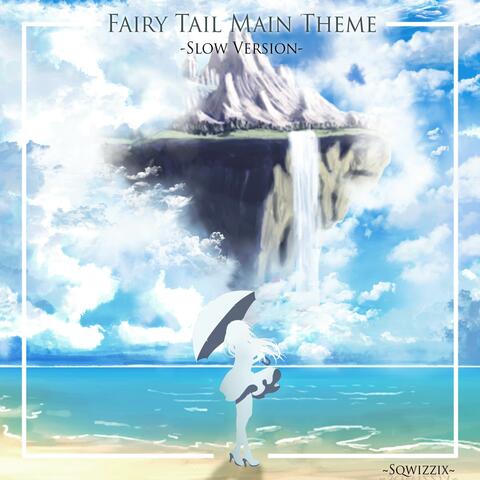 Main Theme (From "Fairy Tail") [Slow Piano Version]