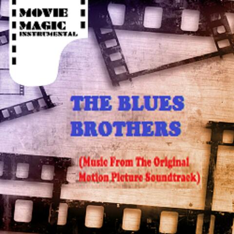 The Blues Brothers (Music From the Original Motion Picture Soundtrack)