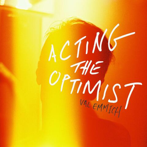 Acting the Optimist