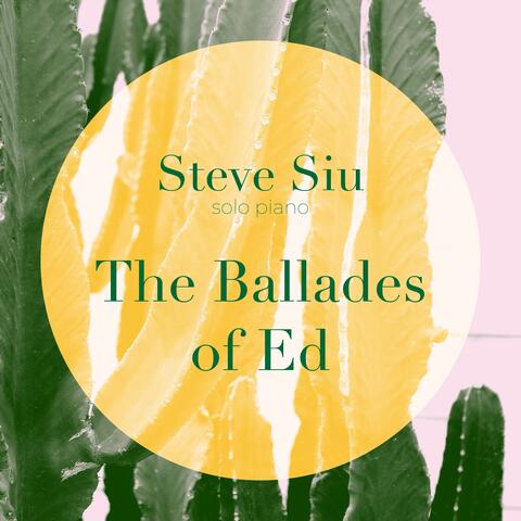 The Ballades of Ed (Solo Piano)