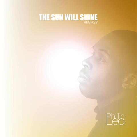 The Sun Will Shine (Remixes)