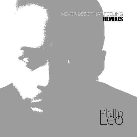 Never Lose That Feeling (Remixes)