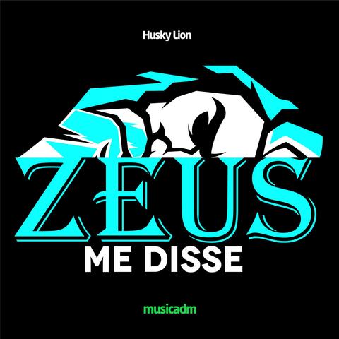 Zeus Me Disse
