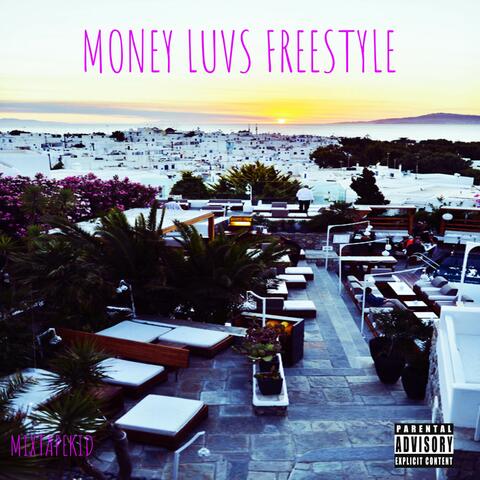 Money Luvs Freestyle