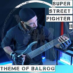 Theme of Balrog (From "Super Street Fighter II")
