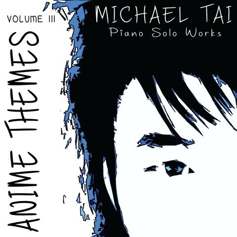 Piano Solo Works: Anime Themes, Vol. III