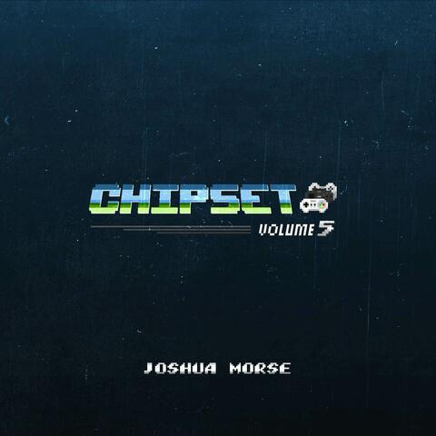 Chipset, Vol. 5