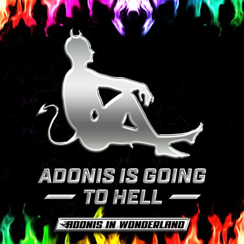 Adonis is Going to Hell