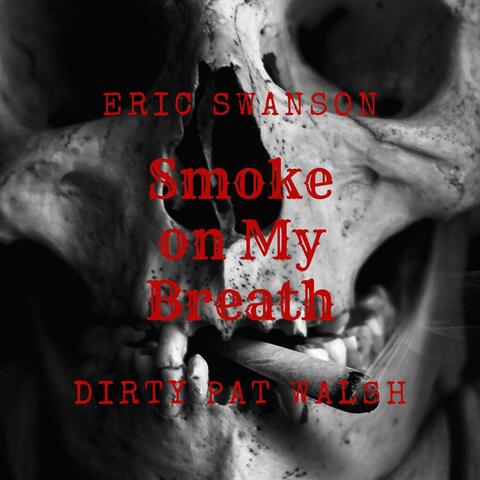 Smoke on My Breath