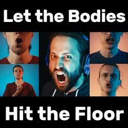 Let the Bodies Hit the Floor (Acapella)