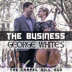 The Business/George White's