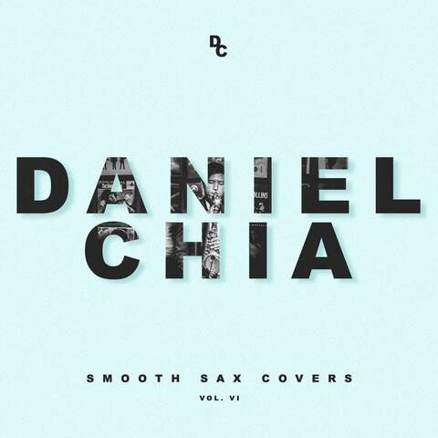 Smooth Sax Covers, Vol. VI
