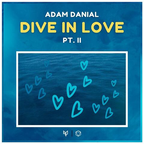 Dive in Love, Pt. II