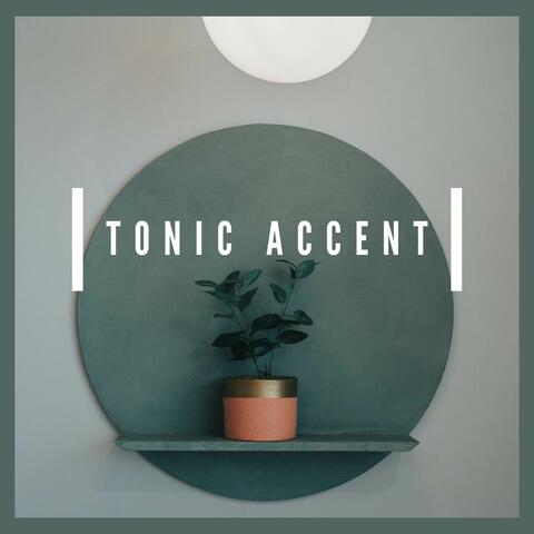 Tonic Accent