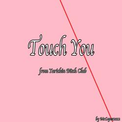 Touch You
