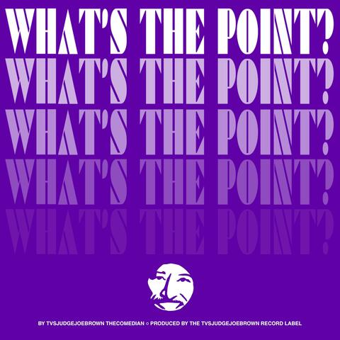 What's the Point?