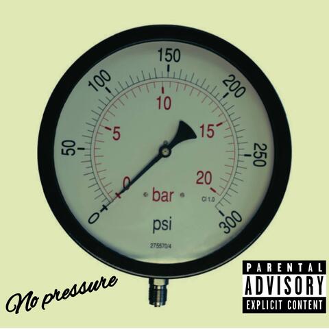 No Pressure
