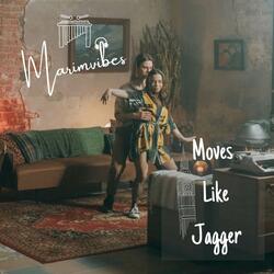 Moves Like Jagger