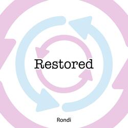 Restored