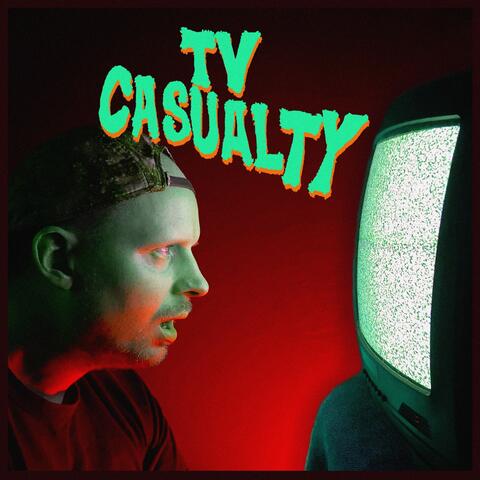 TV Casualty