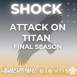 Shock (From "Attack on Titan Final Season")
