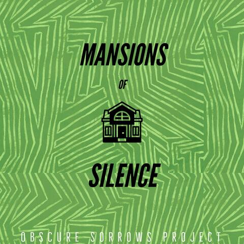Mansions of Silence