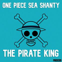 One Piece Sea Shanty: The Pirate King